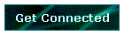 Get Connected