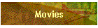 Movies